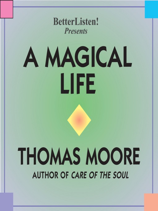 Title details for A Magical Life by Thomas Moore - Available